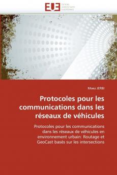 Protocoles pour les communications dans les réseaux de véhicules
