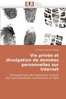 Vie privée et divulgation de données personnelles sur internet