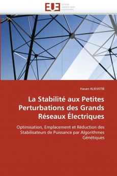 La stabilité aux petites perturbations des grands réseaux électriques