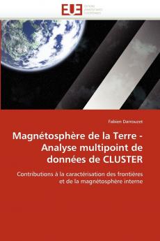 Magnétosphère de la terre - analyse multipoint de données de cluster