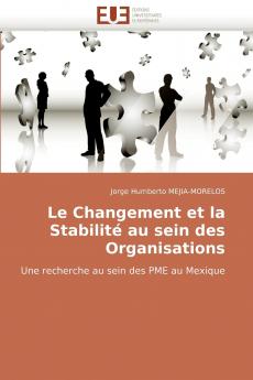 Le changement et la stabilité au sein des organisations