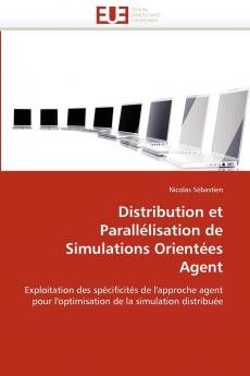 Distribution et parallélisation de simulations orientées agent
