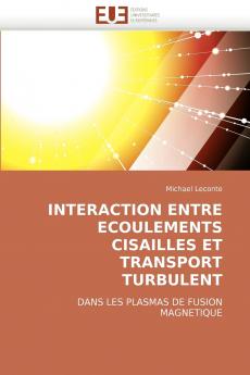 Interaction entre ecoulements cisailles et transport turbulent