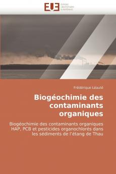 Biogéochimie des contaminants organiques