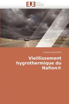 Vieillissement hygrothermique du nafion®