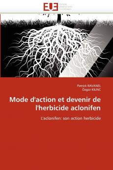 Mode d''action et devenir de l''herbicide aclonifen