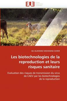 Les biotechnologies de la reproduction et leurs risques sanitaire
