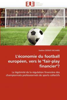 L''économie du football européen vers le fair-play financier?