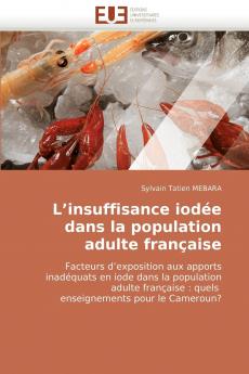 L''insuffisance iodée dans la population adulte française