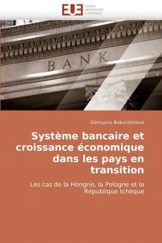 Système bancaire et croissance économique dans les pays en transition