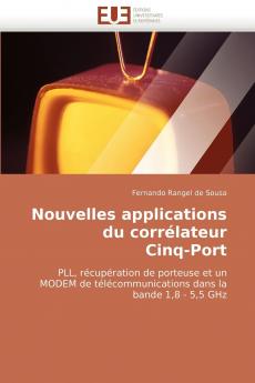Nouvelles applications  du corrélateur  cinq-port