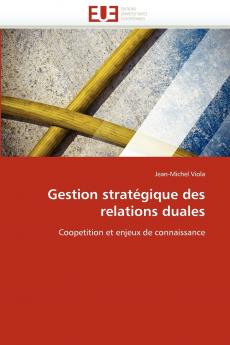 Gestion stratégique des relations duales