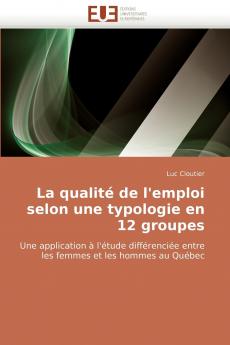 La qualité de l''emploi selon une typologie en 12 groupes
