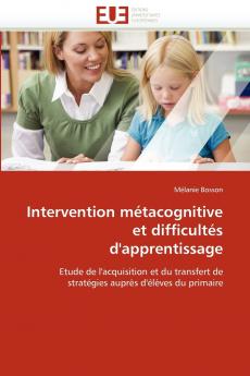 Intervention métacognitive et difficultés d''apprentissage