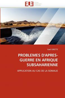 Problemes d''apres-guerre en afrique subsaharienne