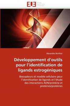 Développement d outils pour l identification de ligands estrogéniques