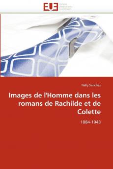 Images de l'homme dans les romans de rachilde et de colette