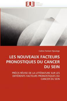 Les nouveaux facteurs pronostiques du cancer du sein