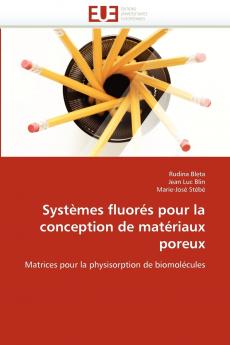 Systèmes fluorés pour la conception de matériaux poreux