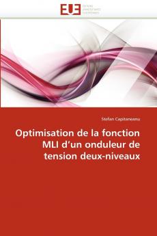 Optimisation de la fonction mli d un onduleur de tension deux-niveaux