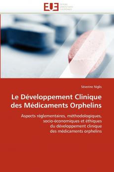 Le développement clinique des médicaments orphelins