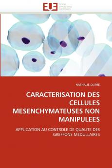 Caracterisation des cellules mesenchymateuses non manipulees