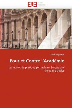Pour et contre l''académie