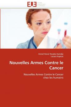 Nouvelles armes contre le cancer