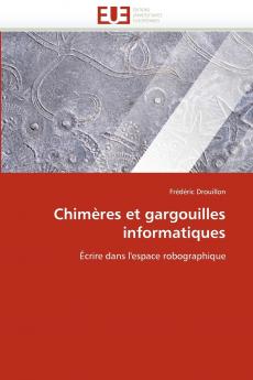 Chimères et gargouilles informatiques