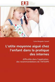 L''otite moyenne aiguë chez l''enfant dans la pratique des internes