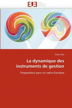 La dynamique des instruments de gestion