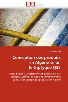 Conception des produits en algérie selon le triptyque qse