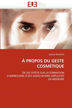 À propos du geste cosmétique