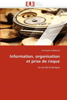 Information organisation et prise de risque