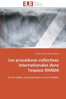 Les procédures collectives internationales dans l'espace ohada
