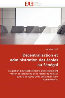 Décentralisation et administration des écoles au sénégal