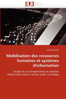 Mobilisation des ressources humaines et systèmes d''information