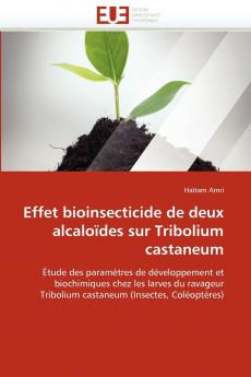 Effet bioinsecticide de deux alcaloïdes sur tribolium castaneum