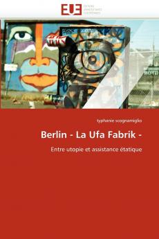 Berlin - la ufa fabrik -