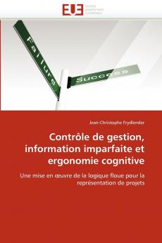 Contrôle de gestion information imparfaite et ergonomie cognitive
