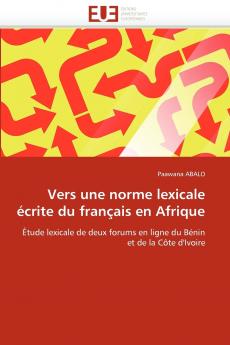 Vers une norme lexicale écrite du français en afrique