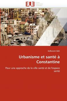 Urbanisme et santé à constantine