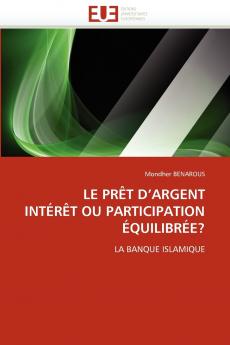 Le prêt d''argent intérêt ou participation équilibrée?
