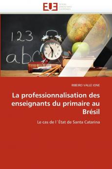 La professionnalisation des enseignants du primaire au brésil