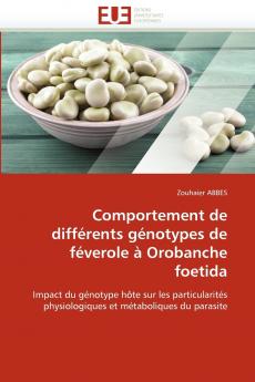 Comportement de différents génotypes de féverole à orobanche foetida