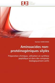 Aminoacides non-protéinogéniques silylés