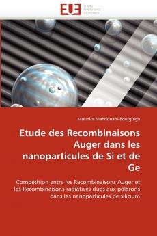 Etude des recombinaisons auger dans les nanoparticules de si et de ge
