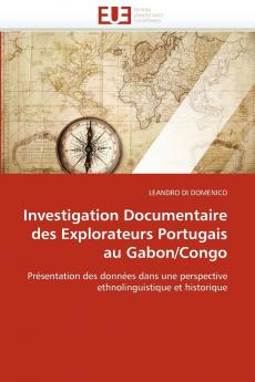 Investigation documentaire des explorateurs portugais au gabon/congo