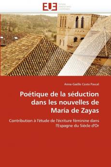 Poétique de la séduction dans les nouvelles de maría de zayas