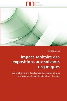 Impact sanitaire des expositions aux solvants organiques